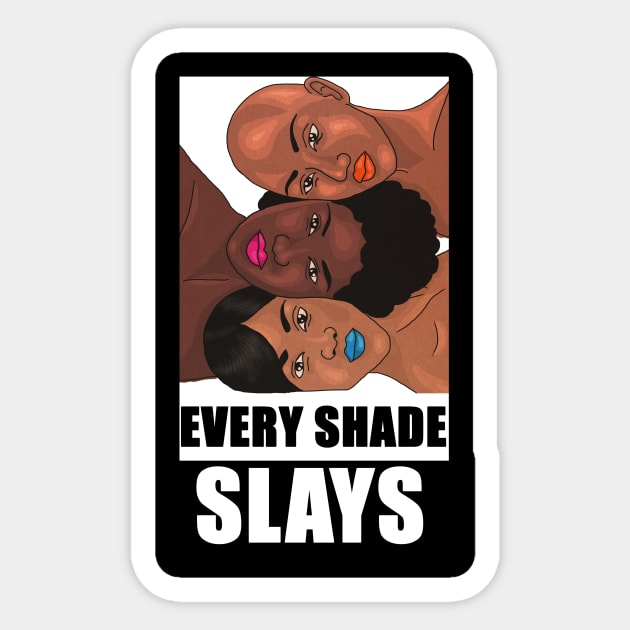 Every Shade Slays Melanin, Afro Black Pride Sticker by logiamerch